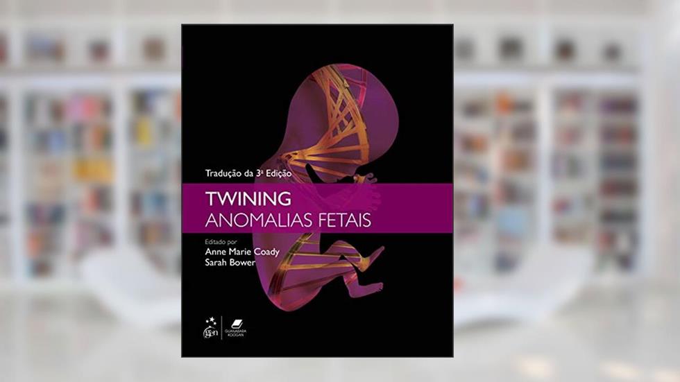 Twining Anomalias Fetais, do autor Anne Marie Anne Marie Coady