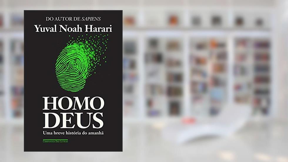 Homo Deus, do autor Yuval Noah Harari