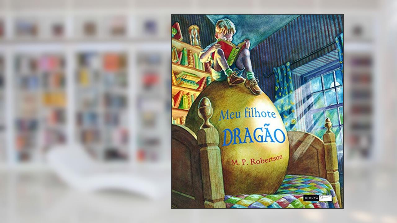 Meu filhote de dragão, do autor M. P. Robertson
