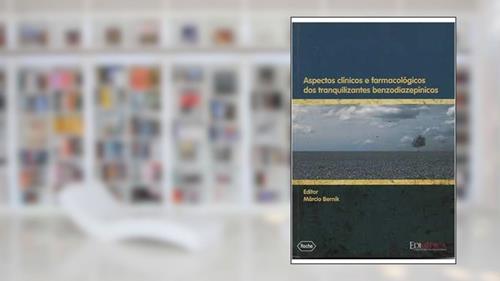 Capa de Aspectos Clínicos E Farmacológicos Dos Tranquilizantes Benzodiepí, do autor Márcio Bernik