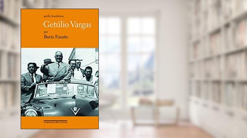 Capa de Getúlio Vargas, do autor Boris Fausto