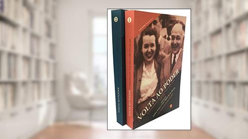 Capa de Volta ao Poder. A Correspondência Entre Getulio Vargas e a Filha Alzira. 1946-1950 - 2 Volumes, do autor Adelina Novaes e Cruz; Regina da Luz Moreira