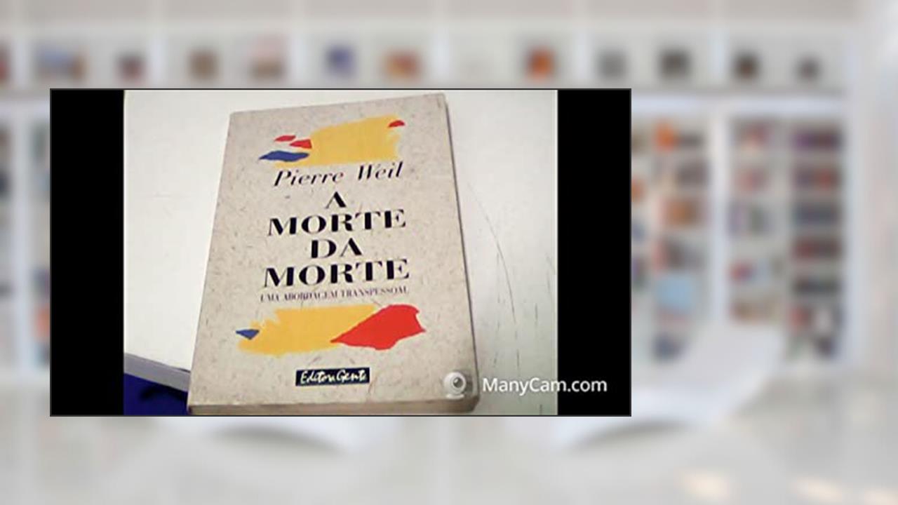 Capa de A Morte Da Morte, do autor Pierre Weil