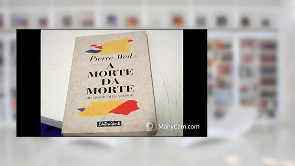 A Morte Da Morte, do autor Pierre Weil