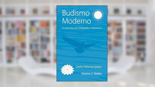 Capa de Budismo Moderno: Volume 2 - Tantra, do autor Geshe Kelsang Gyatso