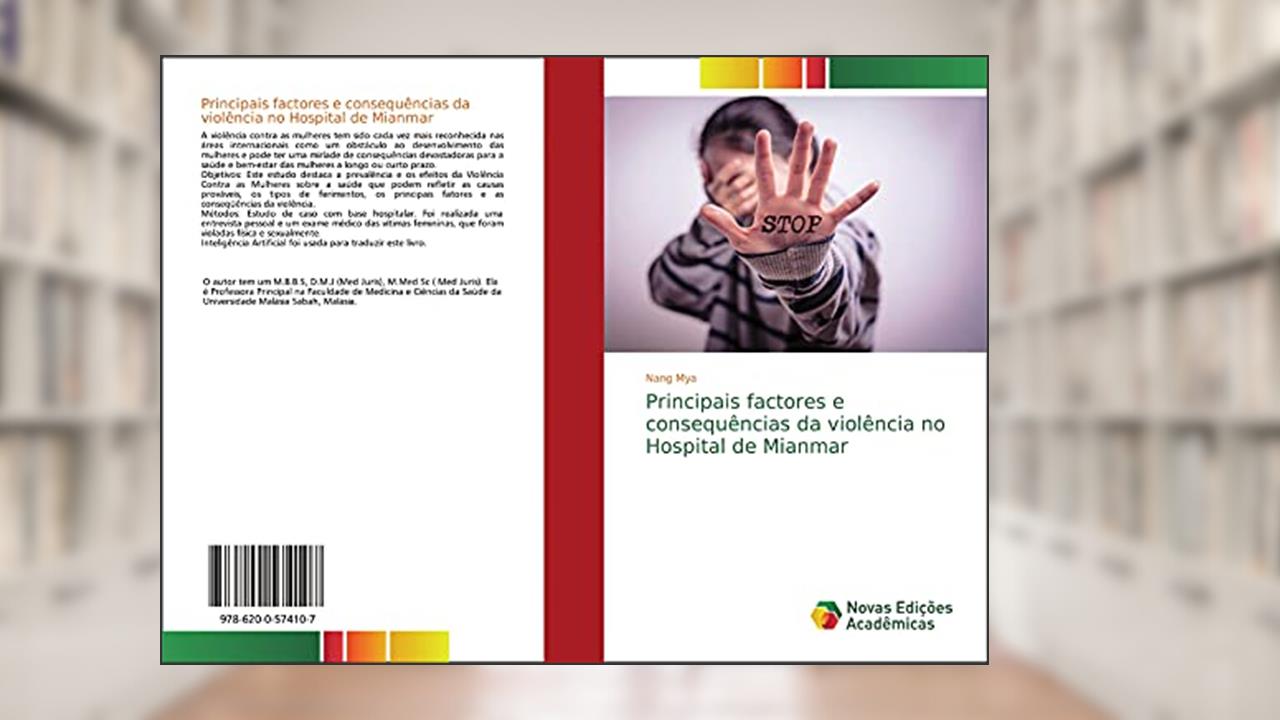 Principais factores e consequências da violência no Hospital de Mianmar, do autor Nang Mya