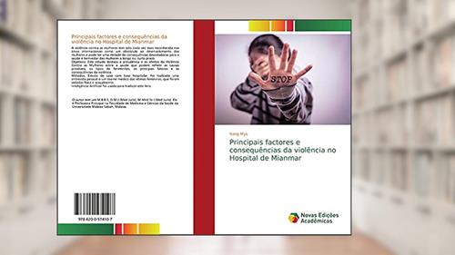 Capa de Principais factores e consequências da violência no Hospital de Mianmar, do autor Nang Mya