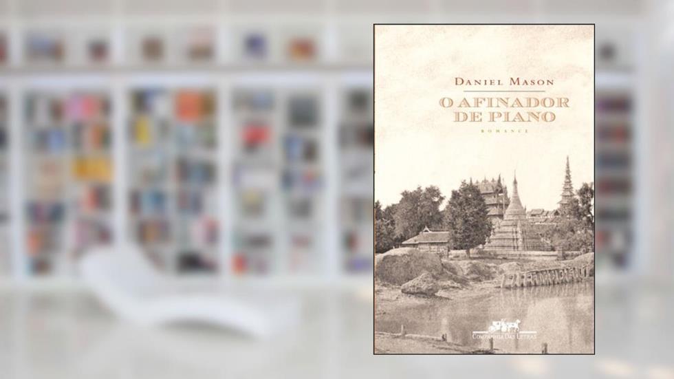 O afinador de piano, do autor Daniel Mason