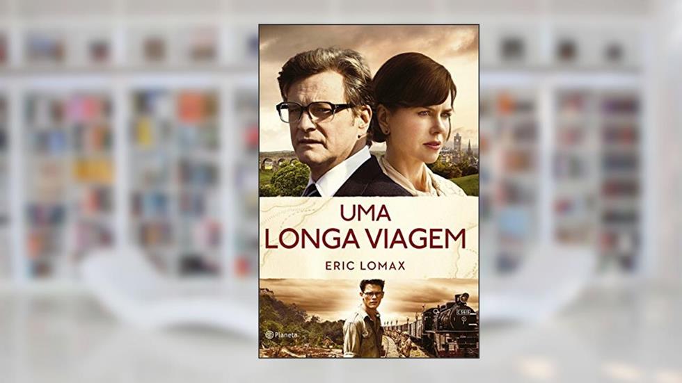 Uma longa viagem, do autor Eric Lomax