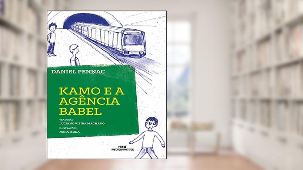 Kamo e a agência babel, do autor Daniel Pennac