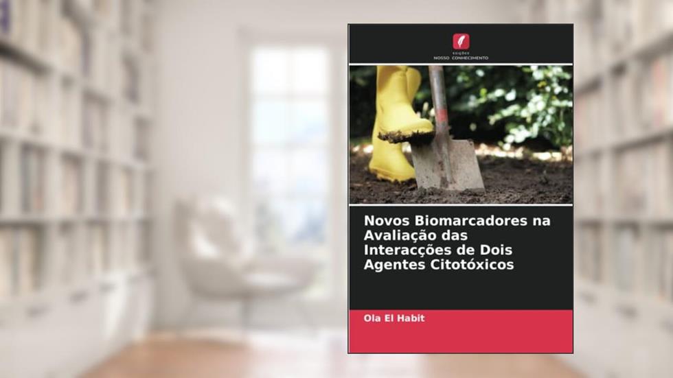 Novos Biomarcadores na Avaliação das Interacções de Dois Agentes Citotóxicos, do autor Ola El Habit