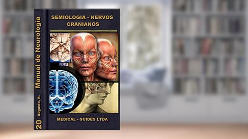 Capa de Manual de Neurologia: Semiologia dos Pares Cranianos (Manuais Médicos Livro 3), do autor R. Augusto