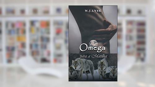 Capa de Um Ômega Para a Matilha: Romance Alpha/Omega & Gravidez Masculina (As Estrelas da Matilha Livro 1), do autor N.J. Lysk