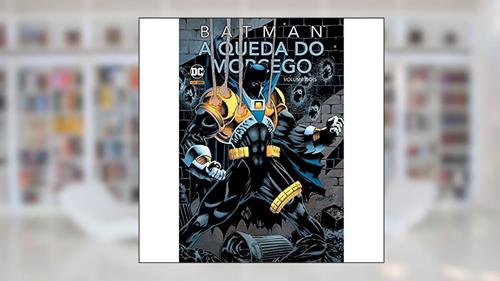 Capa de Batman: A Queda Do Morcego: Volume 2, do autor Doug Moench; Alan Grant; Chuck Dixon