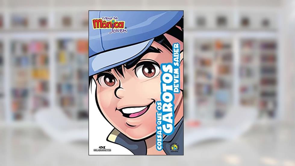 Turma da Mônica Jovem: Coisas Que os Garotos Devem Saber, do autor Mauricio de Sousa; Antonio Carlos Vilela