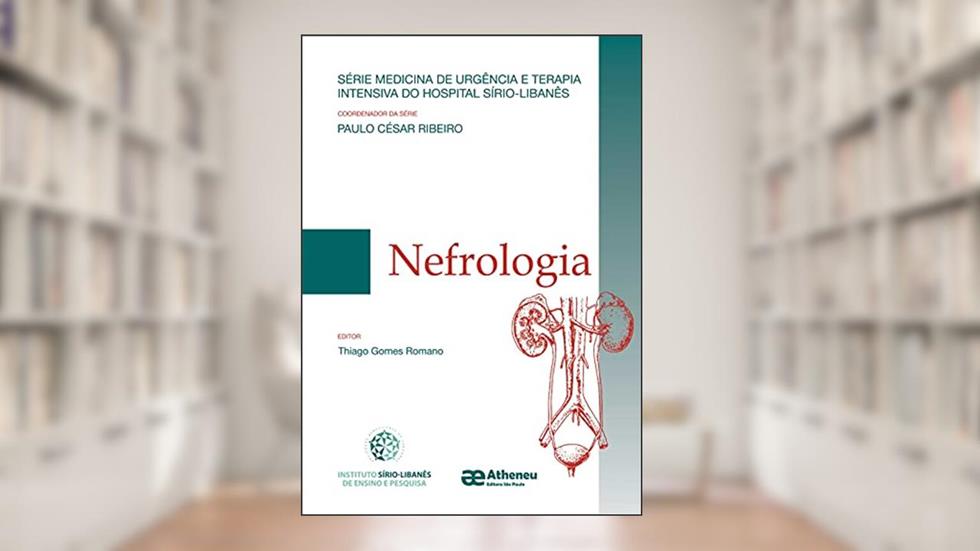 Capa de Nefrologia - Série Medicina de Urgência e Terapia Intensiva do Hospital Sírio Libanês (eBook), do autor Paulo César Ribeiro; Thiago Gomes Romano