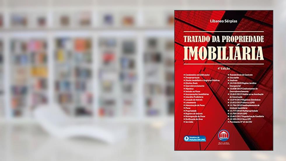 Tratado da Propriedade Imobiliária, do autor Libaneo Sérpias