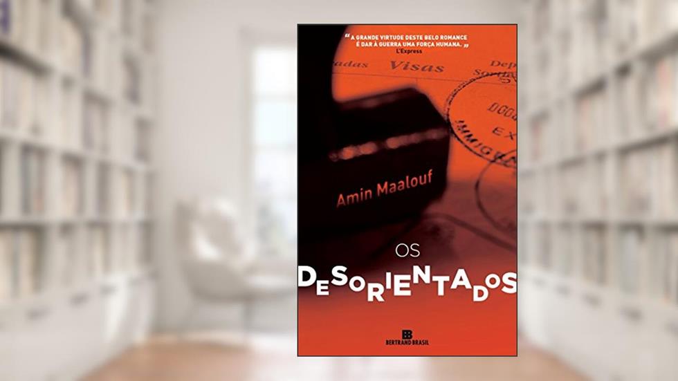 Os desorientados, do autor Amin Maalouf