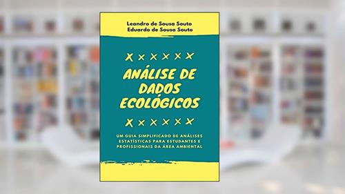 Capa de Análise De Dados Ecológicos, do autor Leandro De Sousa Souto & Eduardo De Sousa Souto