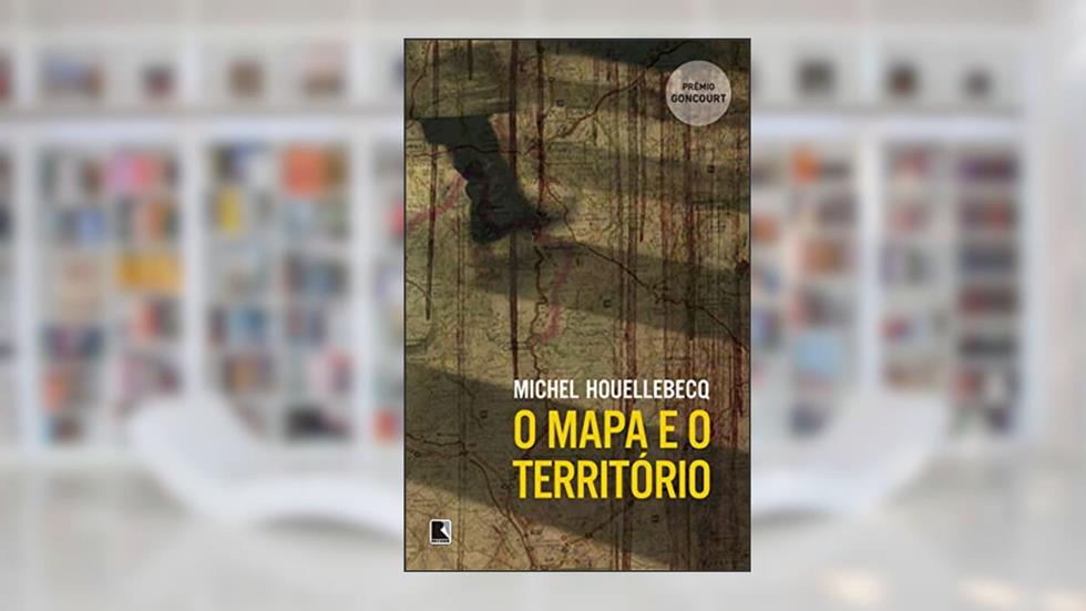 O mapa e o território, do autor Michel Houellebecq