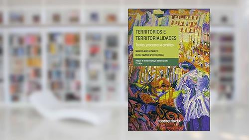 Capa de Territórios E Territorialidades Teorias, Processos E Conflitos., do autor Marcos Aurelio Saquet; eliseu Savério Sposito