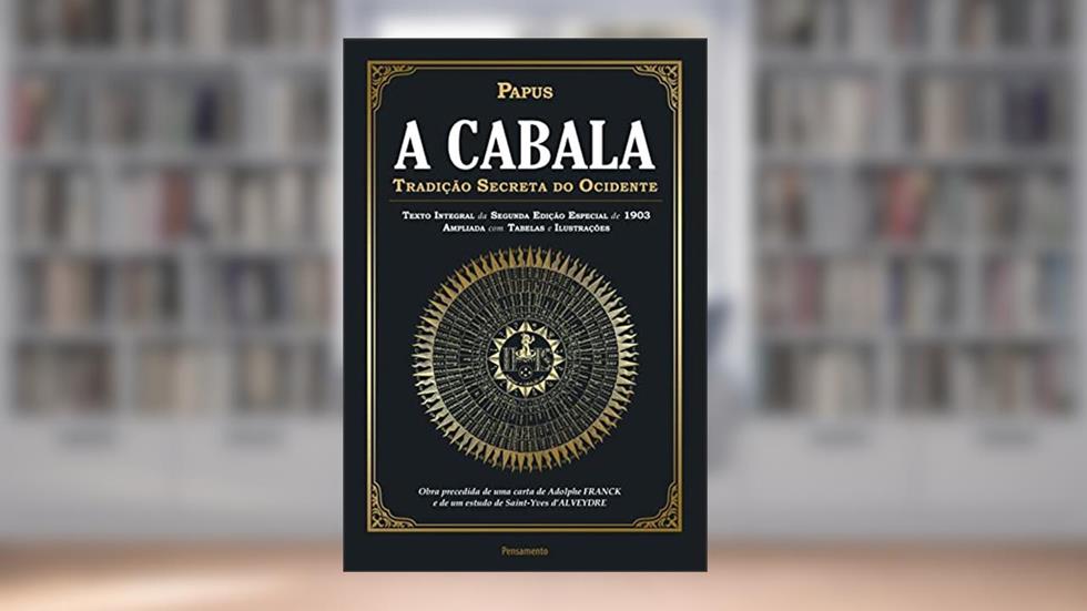 A Cabala: Tradição secreta do Ocidente, do autor Papus