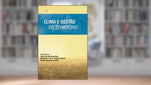 Capa de Clima e Gestão do Território, do autor João Lima Sant Anna Neto