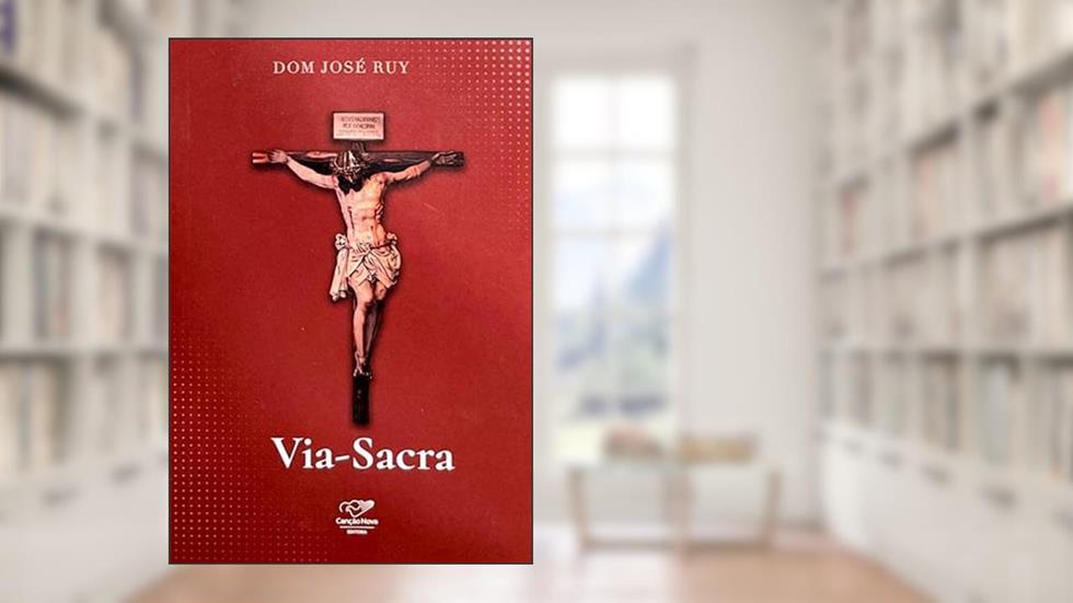 VIA-SACRA, do autor DOM JOSÉ RUY