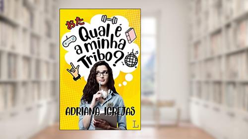 Capa de Qual é a minha tribo?, do autor Adriana Igrejas
