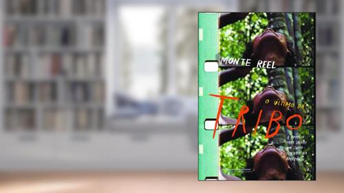 Capa de O Último da Tribo, do autor Monte Reel