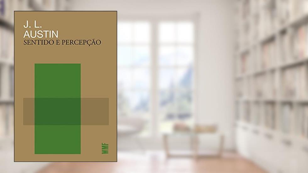 Sentido e percepção, do autor J. L. Austin