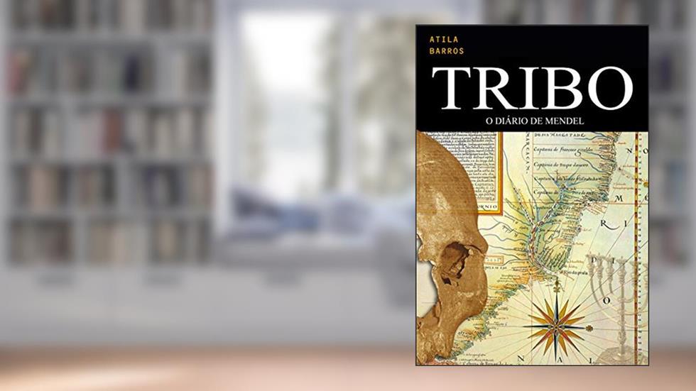 TRIBO: O Diário de Mendel, do autor Atila Barros