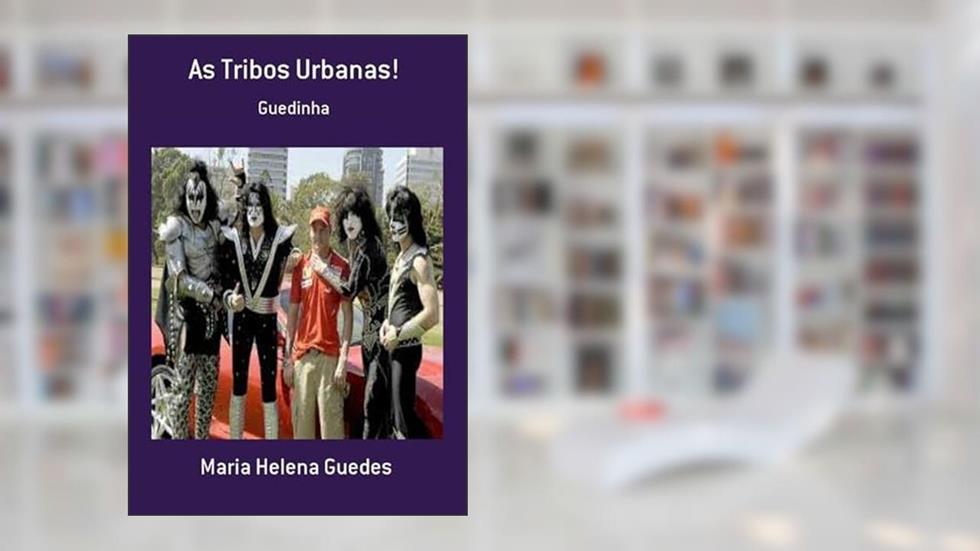 As Tribos Urbanas!, do autor Maria Helena Guedes