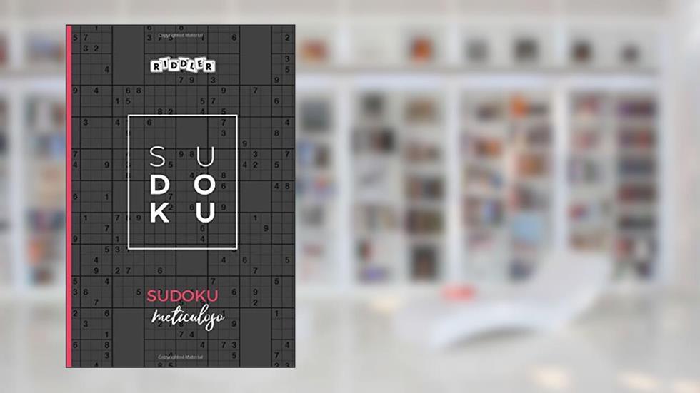 Sudoku meticuloso (Portuguese Edition), do autor Riddler Books