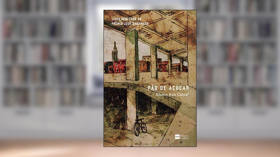 Pão de Açúcar, do autor Afonso Reis Cabral