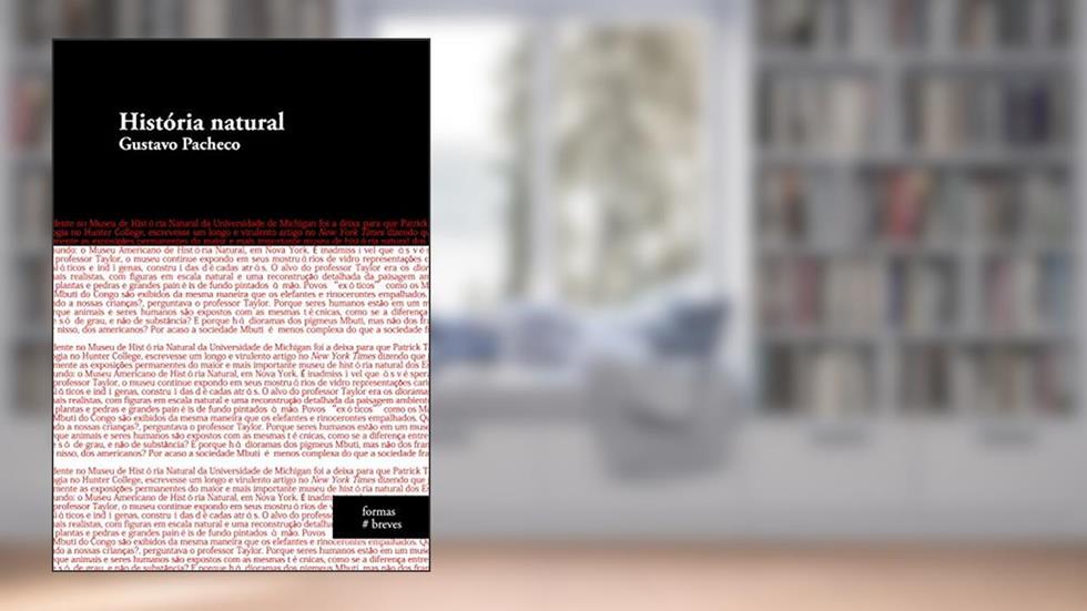 História natural (Formas Breves), do autor Gustavo Pacheco