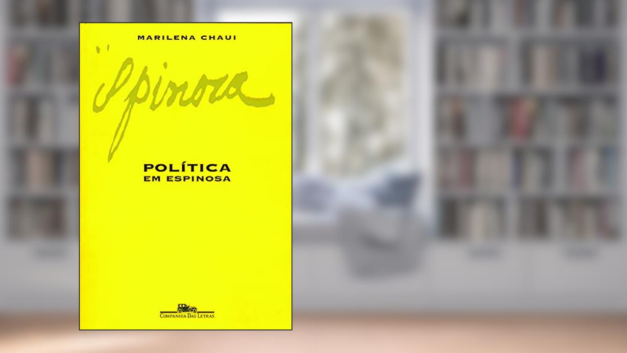Capa de Política em Espinosa, do autor Marilena Chaui