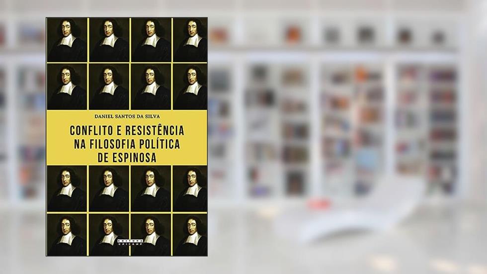 Conflito e resistência na filosofia política de espinosa, do autor Daniel Santos da Silva