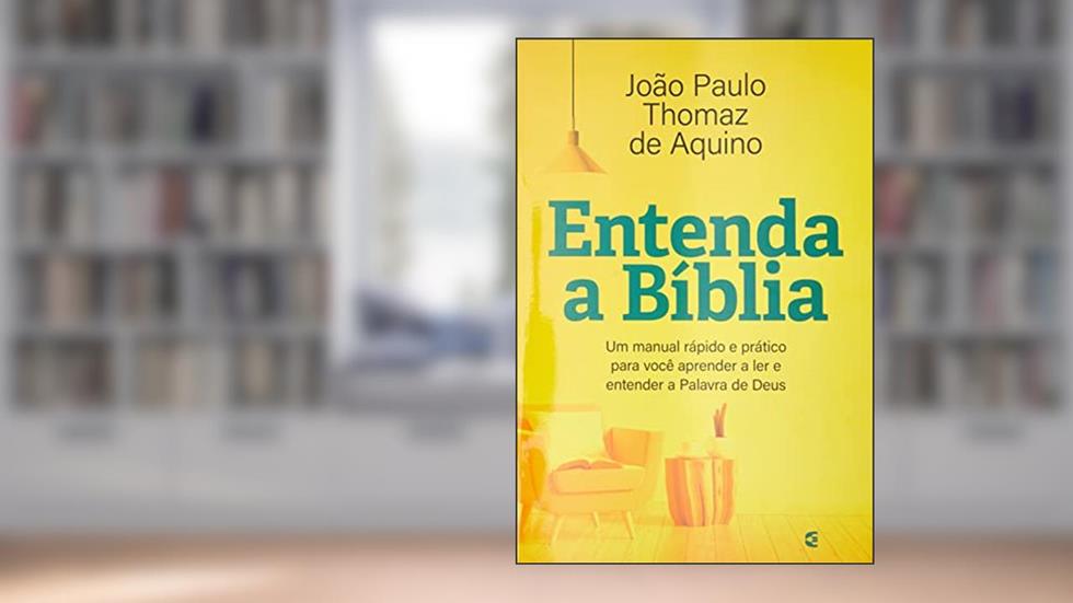 ENTENDA A BÍBLIA, do autor JOÃO PAULO DE AQUINO