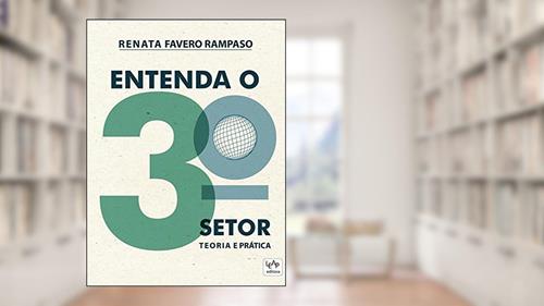 Capa de Entenda o 3º Setor. Teoria e Prática, do autor Renata Favero Rampaso