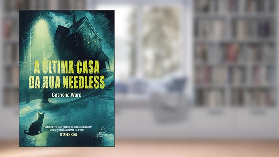 A última casa da rua Needless, do autor Catriona Ward