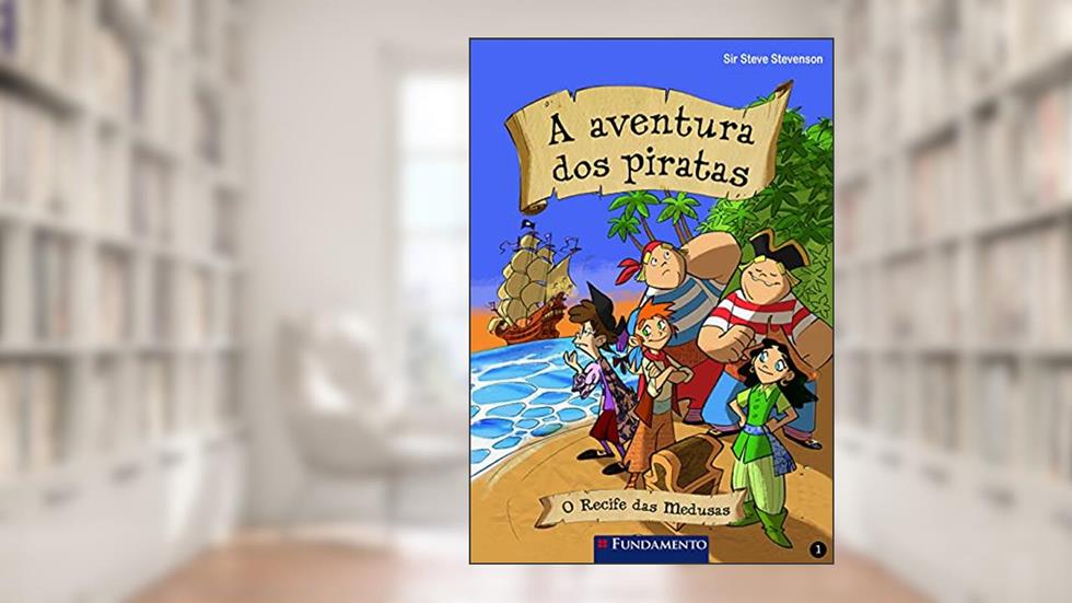 A Aventura dos Piratas. O Recife das Medusas, do autor Mario Pasqualotto