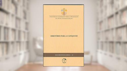 Capa de Documentos da Igreja 61 - Diretório Para a Catequese 2° Ed, do autor Cnbb