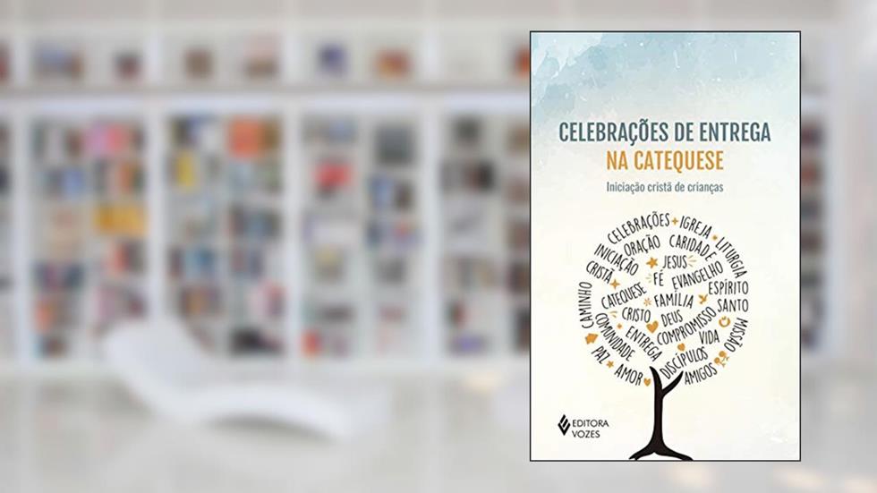 Celebrações de entrega na catequese: Iniciação cristã de crianças, do autor Maria Navarro; Manuel Sanchez