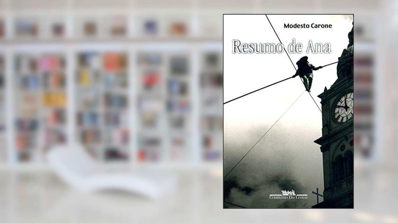 Resumo de Ana, do autor Modesto Carone
