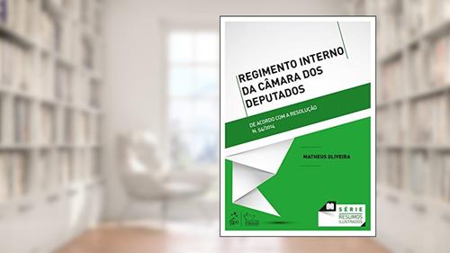 Capa de Série Resumos Ilustrados - Regimento Interno Da Câmara Dos Deputados: De Acordo com a Resolução n. 54/2014, do autor Matheus Oliveira