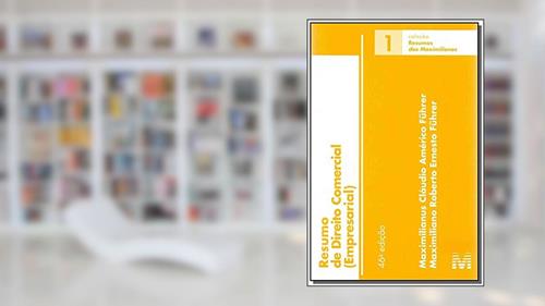 Capa de Resumo (01) direito comercial - 46 ed./2017, do autor Maximilianus Cláudio Américo Führer