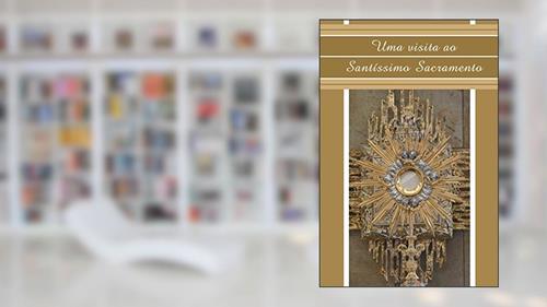 Capa de Uma visita ao Santíssimo Sacramento, do autor Comunidade Canção Nova