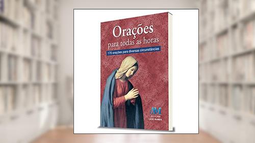 Capa de Orações para todas as horas, do autor Editora Ave-Maria