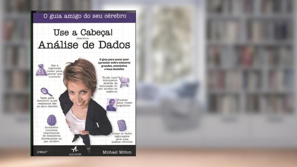 Use a Cabeça! Análise de Dados, do autor Michael Milton